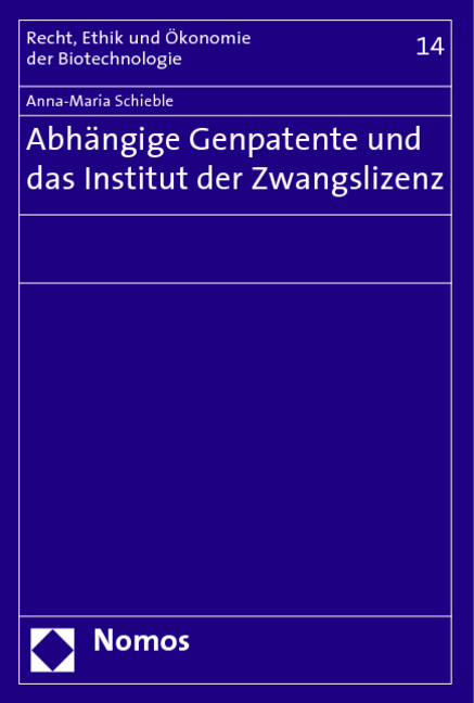 Abh&auml;ngige Genpatente und das Institut der Zwangslizenz