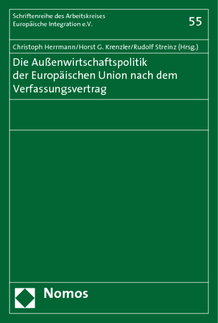 Die Au&szlig;enwirtschaftspolitik der Europ&auml;ischen Union nach dem Verfassungsvertrag