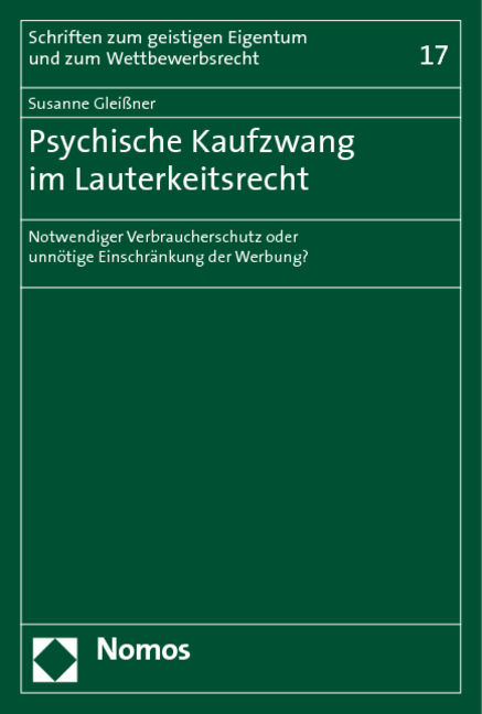 Psychischer Kaufzwang im Lauterkeitsrecht - Susanne Glei&szlig;ner