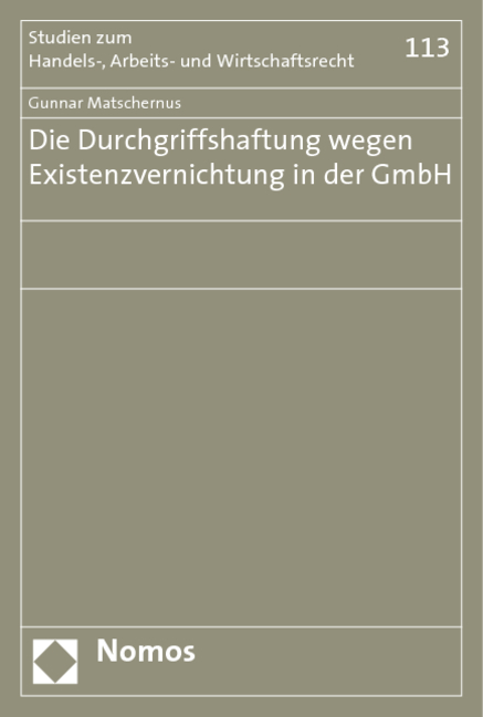 Die Durchgriffshaftung wegen Existenzvernichtung in der GmbH - Gunnar Matschernus