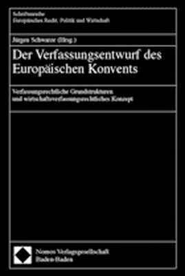 Der Verfassungsentwurf des Europ&auml;ischen Konvents - 