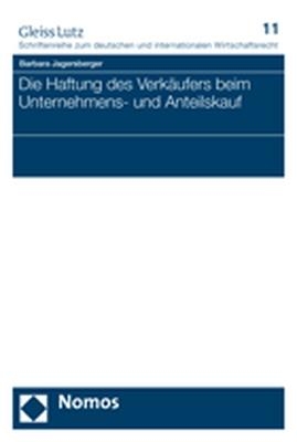 Die Haftung des Verkäufers beim Unternehmens- und Anteilskauf