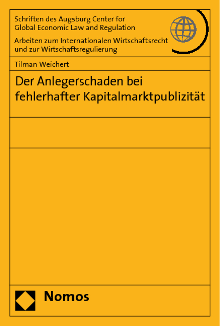 Der Anlegerschaden bei fehlerhafter Kapitalmarktpublizit&auml;t - Tilman Weichert