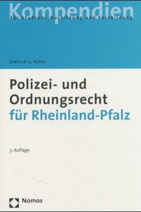 Polizei- und Ordnungsrecht f&uuml;r Rheinland- Pfalz - Dietrich G R&uuml;hle