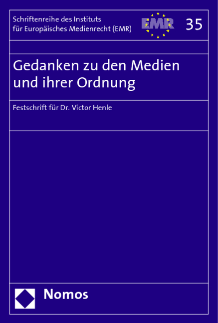 Gedanken zu den Medien und ihrer Ordnung -  Institut f&uuml;r Europ&auml;isches Medienrecht (EMR)