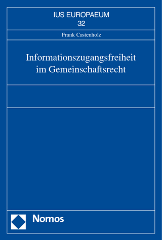 Informationszugangsfreiheit im Gemeinschaftsrecht