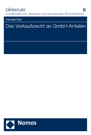 Das Vorkaufsrecht an GmbH-Anteilen