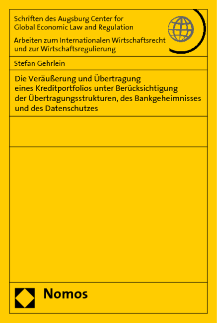 Die Ver&auml;u&szlig;erung und &Uuml;bertragung eines Kreditportfolios unter Ber&uuml;cksichtigung der &Uuml;bertragungsstrukturen, des Bankgeheimnisses und des Datenschutzes - Stefan Gehrlein