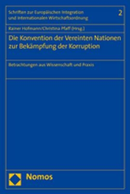 Die Konvention der Vereinten Nationen zur Bek&auml;mpfung der Korruption - 
