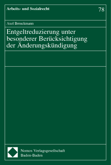 Entgeltreduzierung unter besonderer Ber&uuml;cksichtigung der &Auml;nderungsk&uuml;ndigung