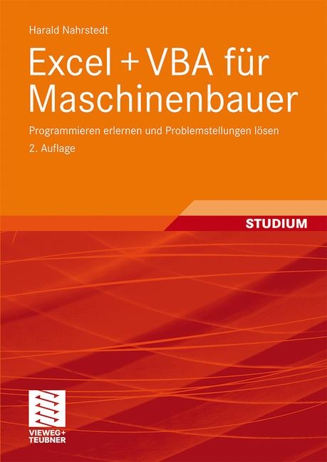 Excel + VBA f&uuml;r Maschinenbauer - Harald Nahrstedt