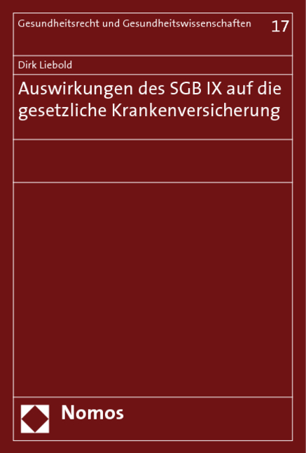 Auswirkungen des SGB IX auf die gesetzliche Krankenversicherung - Dirk Liebold