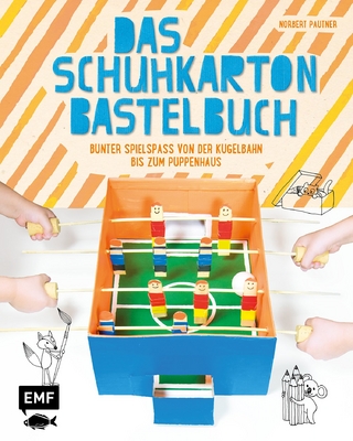 Das Schuhkarton-Bastelbuch