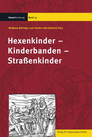 Hexenkinder – Kinderbanden – Straßenkinder