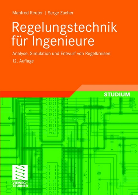Regelungstechnik für Ingenieure - Manfred Reuter, Serge Zacher