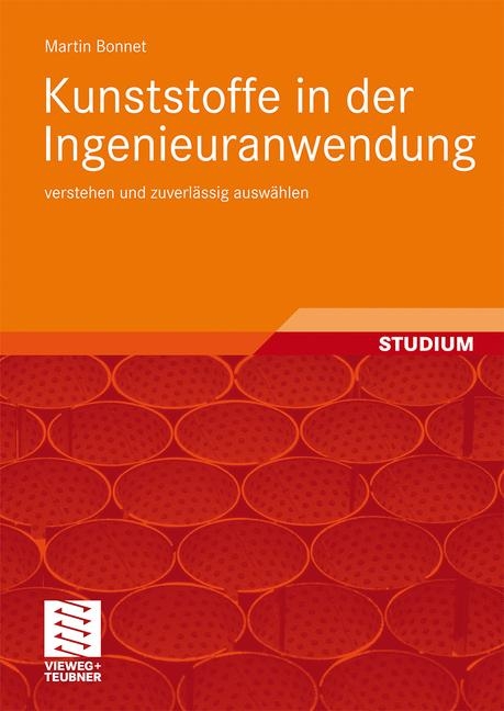 Kunststoffe in der Ingenieuranwendung - Martin Bonnet