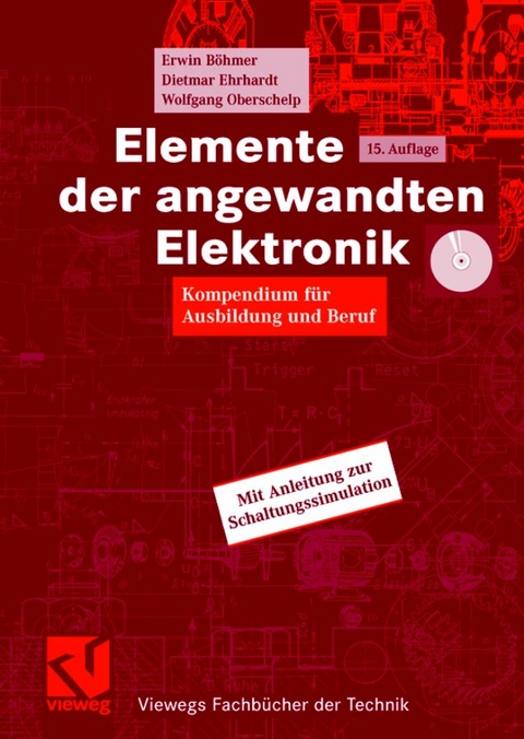 Elemente der angewandten Elektronik - Erwin Böhmer, Dietmar Ehrhardt, Wolfgang Oberschelp