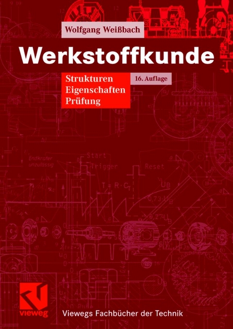 Werkstoffkunde - Wolfgang Wei&szlig;bach