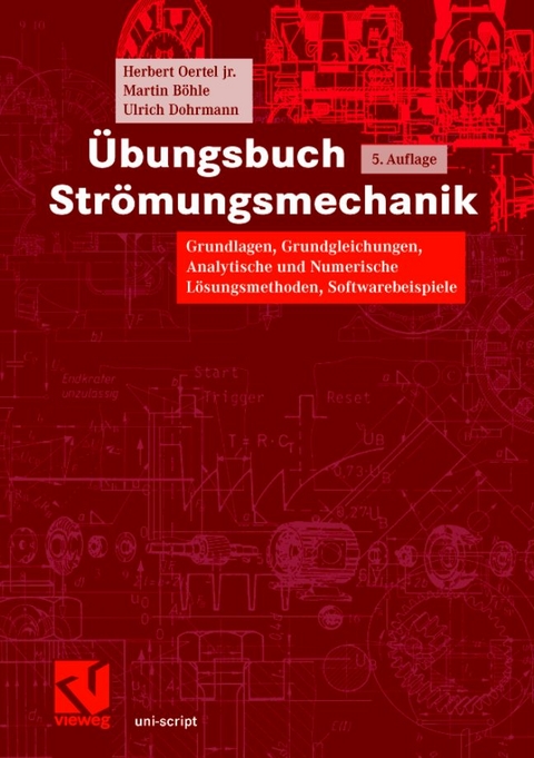 &Uuml;bungsbuch Str&ouml;mungsmechanik - Herbert Oertel, Martin B&ouml;hle, Ulrich Dohrmann
