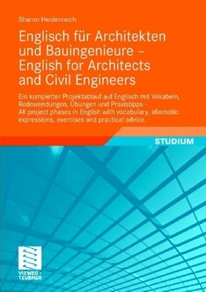 Englisch f&uuml;r Architekten und Bauingenieure - English for Architects and Civil Engineers - Sharon Heidenreich