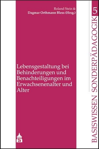 Lebensgestaltung bei Behinderungen und Benachteiligungen im Erwachsenenalter und Alter