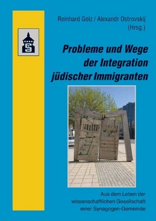 Probleme und Wege der Integration jüdischer Immigranten
