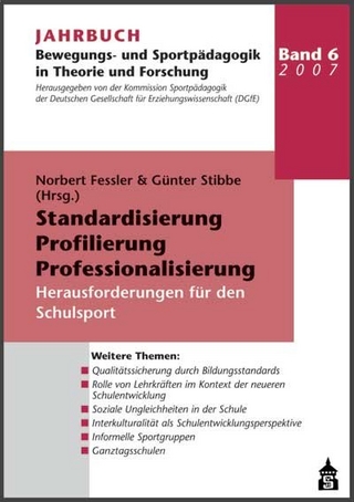 Jahrbuch Bewegungs- und Sportpädagogik in Theorie und Forschung / Standardisierung, Profilierung, Professionalisierung