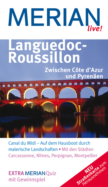 Languedoc-Roussillon. Zwischen C&ocirc;te d&acute;Azur und Pyren&auml;en