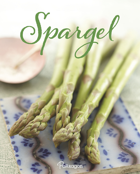 Das Spargel-Kochbuch