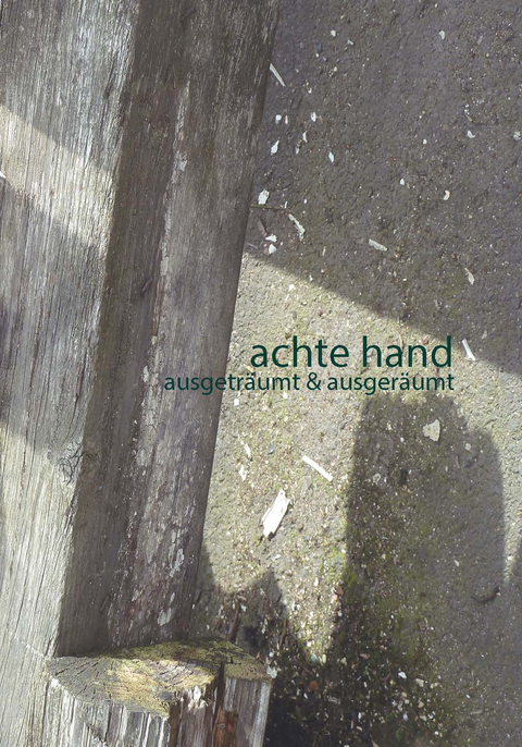 achte hand. ausgetr&auml;umt & ausger&auml;umt - 