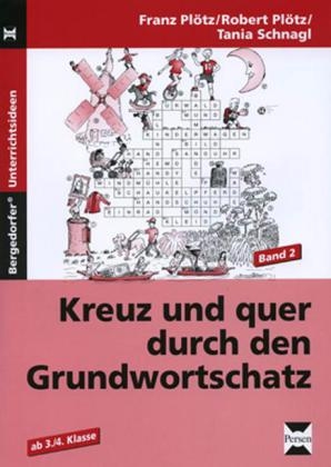 Kreuz und quer durch den Grundwortschatz - Band 2