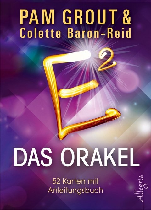 E² - Das Orakel - Pam Grout, Colette Baron-Reid