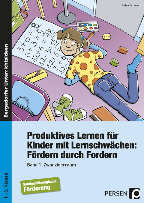 Produktives Lernen f&uuml;r Kinder mit Lernschw&auml;chen 1 - Petra Scherer