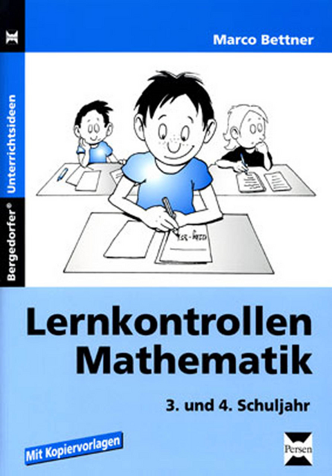 Lernkontrollen Mathematik - 3. und 4. Klasse - Marco Bettner