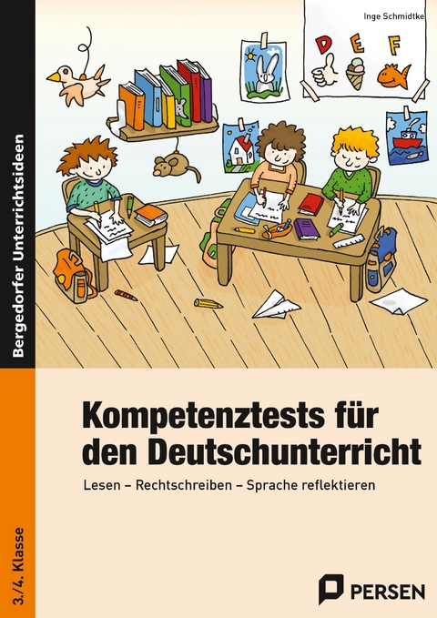 Kompetenztests f. d. Deutschunterricht - 3./4. Kl. - Inge Schmidtke