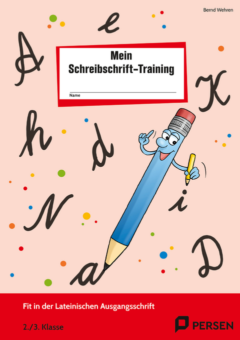 Das Schreibschrift-Training - LA - Bernd Wehren
