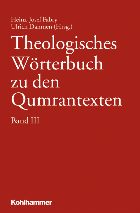 Theologisches W&ouml;rterbuch zu den Qumrantexten. Band 3 - 