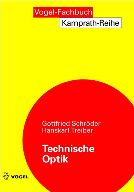 Technische Optik - Gottfried Schr&ouml;der, Hanskarl Treiber