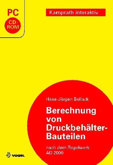 Berechnung von Druckbehälter-Bauteilen - Hans J Bullack