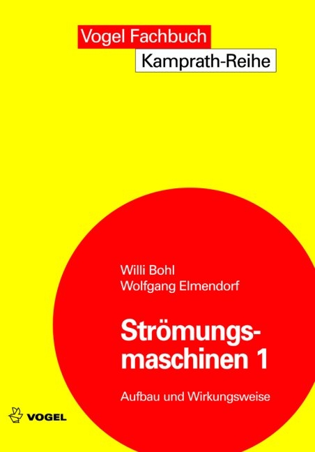 Str&ouml;mungsmaschinen 1 - Willi Bohl, Wolfgang Elmendorf