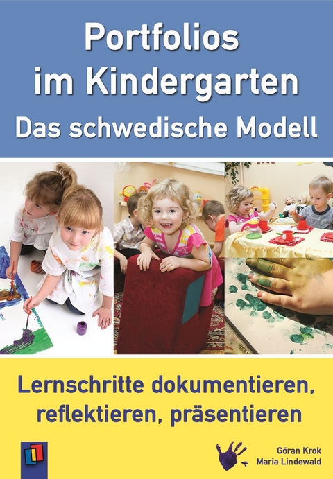 Portfolios im Kindergarten &ndash; Das schwedische Modell - G&ouml;ran Krok, Maria Lindewald