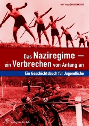 Das Naziregime - ein Verbrechen von Anfang an