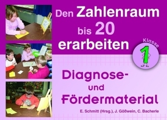 Den Zahlenraum bis 20 erarbeiten - Jutta G&ouml;&szlig;wein, Christiane Bacherle