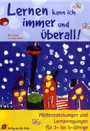 Lernen kann ich immer und &uuml;berall! - Beth Casey, Carolin Jones