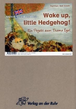 Englisch fächerübergreifend - Wake up, little Hedgehog