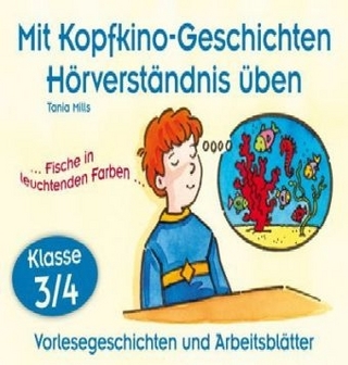 Mit Kopfkino-Geschichten Hörverständnis üben - Klasse 3/4