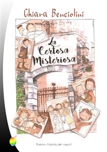 La Certosa misteriosa - Chiara Benciolini