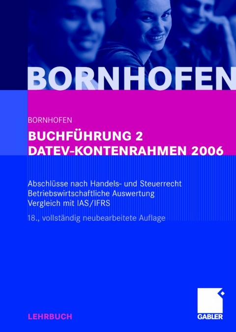 Buchf&uuml;hrung 2 DATEV-Kontenrahmen 2006 - Manfred Bornhofen, Martin C Bornhofen