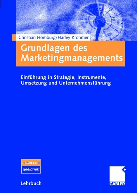 Grundlagen des Marketingmanagements - Christian Homburg, Harley Krohmer