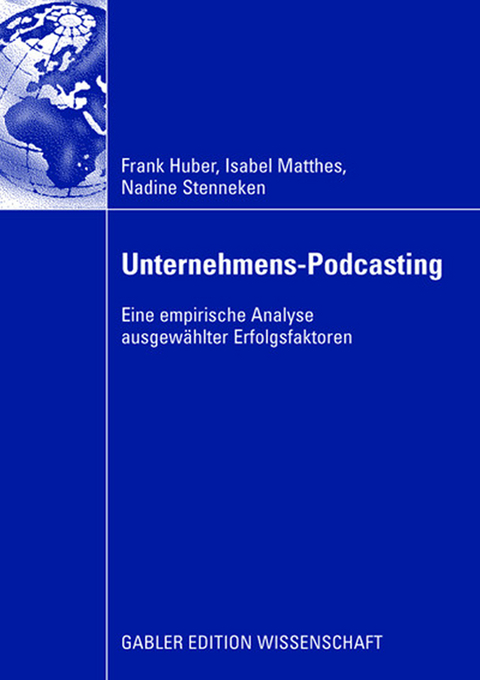 Unternehmens-Podcasting - Frank Huber, Isabel Matthes, Nadine Stenneken